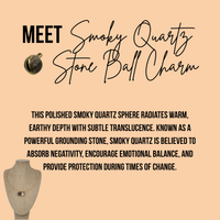 Smoky Quartz Stone Ball Charm